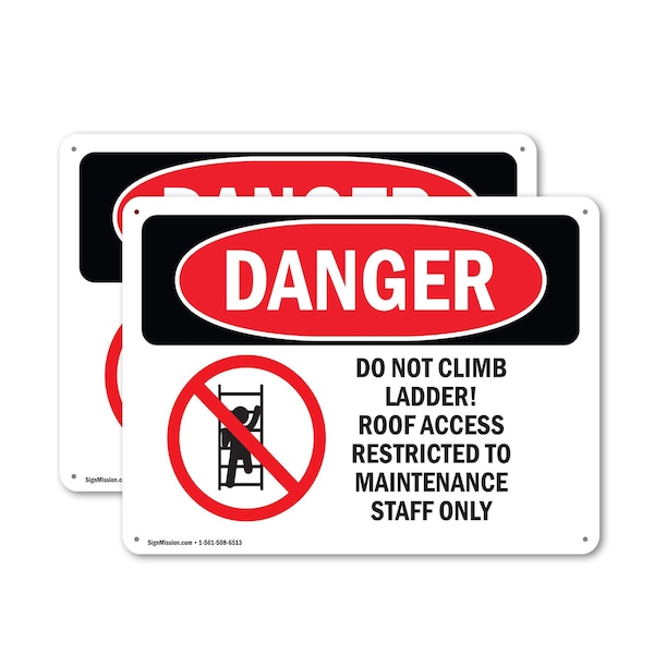 Signmission Do Not Climb Ladder Roof Access Danger Sign, Plastic, 10in W x 7in L, 2PK OS-2PACK-DS-P-710-L-2091 - main